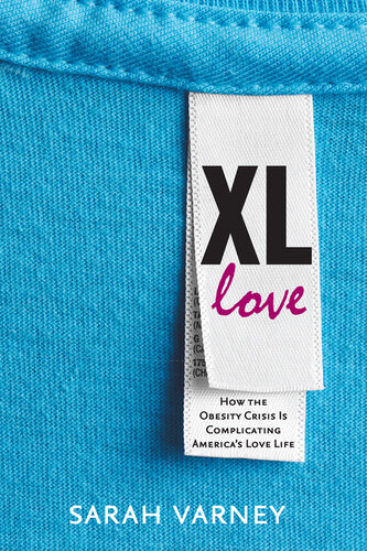 XL Love: How the Obesity Crisis Is Complicating America's Love Life