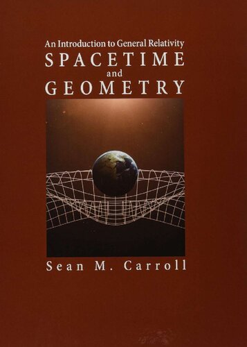 Spacetime and Geometry an introduction to General Relativity