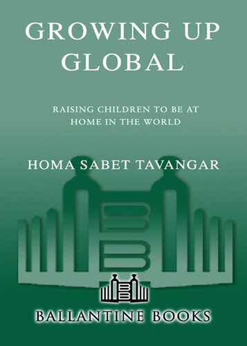 Growing Up Global: Raising Children to Be At Home in the World