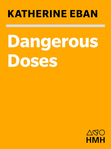 Dangerous Doses: A True Story of Cops, Counterfeiters, and the Contamination of America's Drug Supply