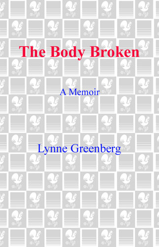 The Body Broken: A Memoir