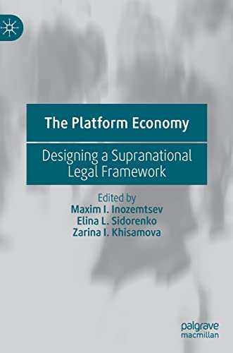 The Platform Economy: Designing a Supranational Legal Framework