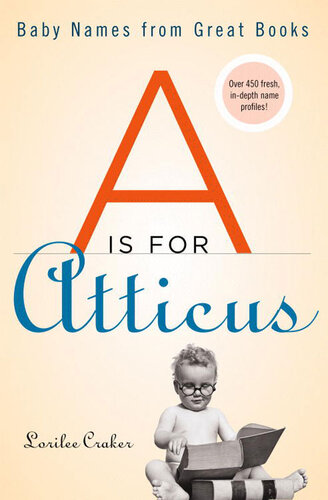 A Is for Atticus: Baby Names from Great Books