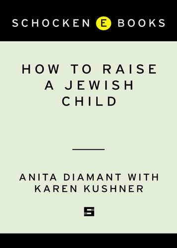 How to Raise a Jewish Child: A Practical Handbook for Family Life