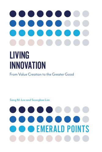 Living Innovation: From Value Creation to the Greater Good