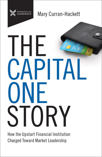 The Capital One Story: How the Upstart Financial Institution Charged Toward Market Leadership