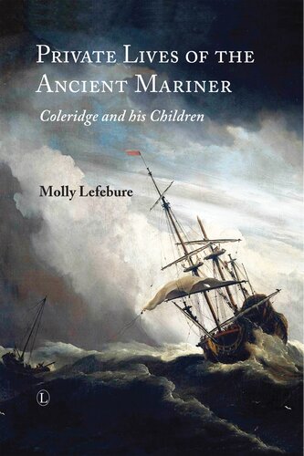 Private Lives of the Ancient Mariner: Coleridge and His Children