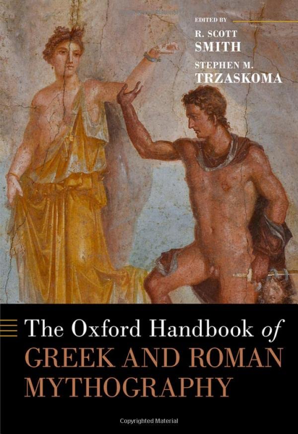 The Oxford Handbook of Greek and Roman Mythography (Oxford Handbooks)