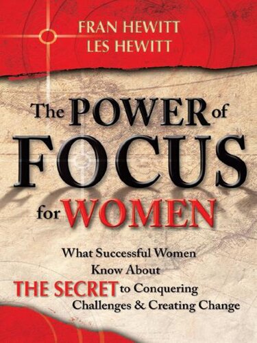 The Power of Focus for Women: How to Create the Life You Really Want with Absolute Certainty