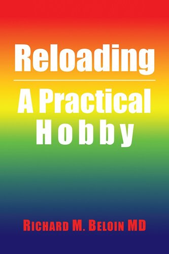 Reloading: A Practical Hobby