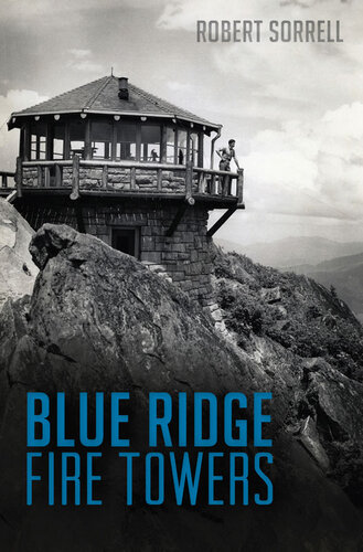 Blue Ridge Fire Towers: Blue Ridge Fire Towers