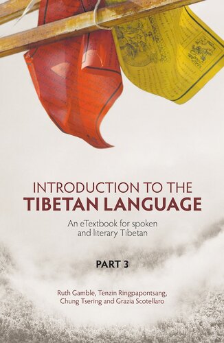 Introduction to the Tibetan Language: An eTextbook for Spoken and Literary Tibetan (Part 3)