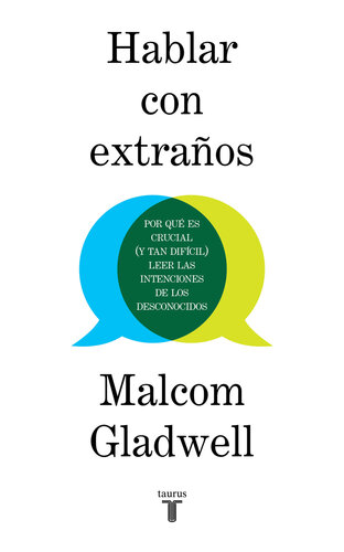 Hablar con extraños: Por qué es crucial (y tan difícil) leer las intenciones de los desconocidos