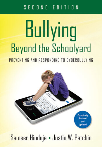 Bullying Beyond the Schoolyard: Preventing and Responding to Cyberbullying