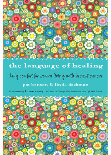 The Language of Healing: Daily Comfort for Women Living with Breast Cancer