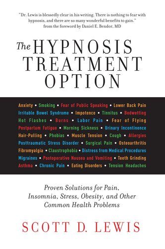 The Hypnosis Treatment Option: Proven Solutions for Pain, Insomnia, Stress, Obesity, and Other Common Health Problems