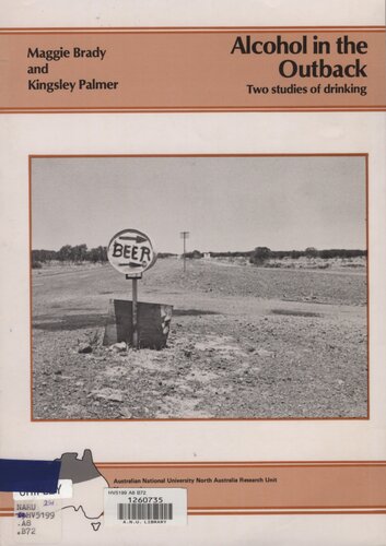 Alcohol in the Outback : Two Studies of Drinking