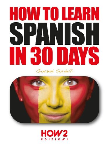 HOW TO LEARN SPANISH IN 30 DAYS