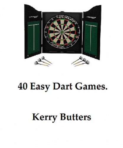 40 Easy Dart Games.