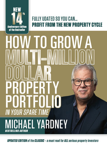 How To Grow A Multi-Million Dollar Property Portfolio: In Your Spare Time