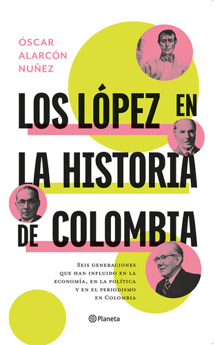 Los López en la historia de Colombia