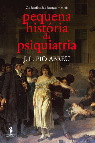 Pequena História da Psiquiatria