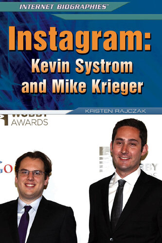 Instagram: Kevin Systrom and Mike Krieger