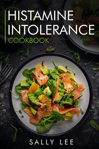 Histamine Intolerance Cookbook