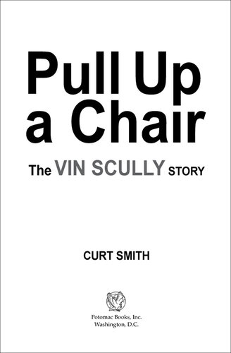 Pull Up a Chair: The Vin Scully Story