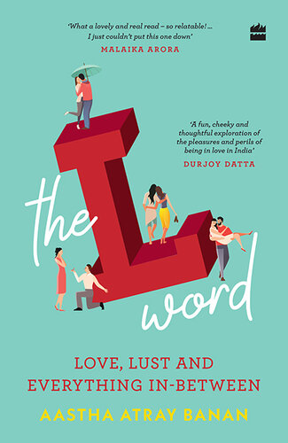 The L-word: Love, Lust and Everything In-Between