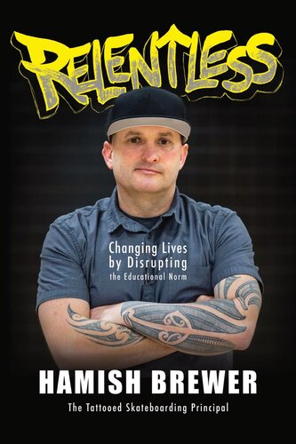 Relentless: Changing Lives by Disrupting the Educational Norm