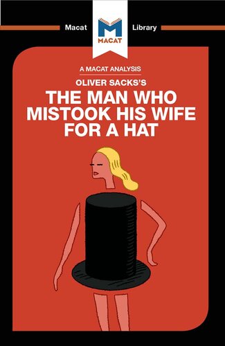 An Analysis of Oliver Sacks's The Man Who Mistook His Wife for a Hat and Other Clinical Tales