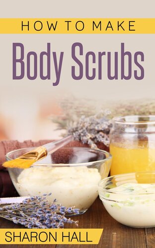 How to Make Body Scrubs