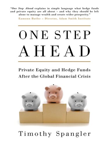 One Step Ahead: Private Equity and Hedge Funds After the Global Financial Crisis