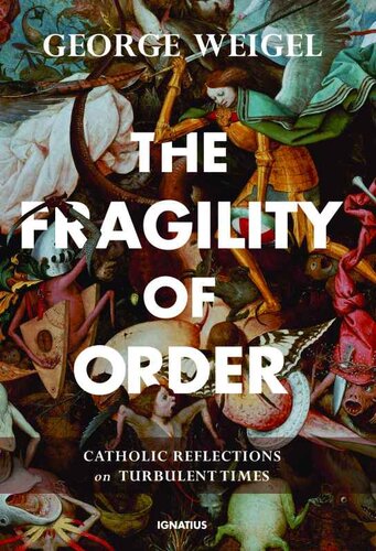 The Fragility of Order: Catholic Reflections on Turbulent Times