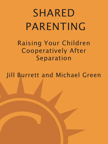 Shared Parenting: Raising Your Child Cooperatively After Separation