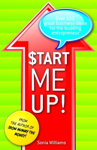 Start Me Up!: Over 100 Great Business Ideas for the Budding Entrepreneur