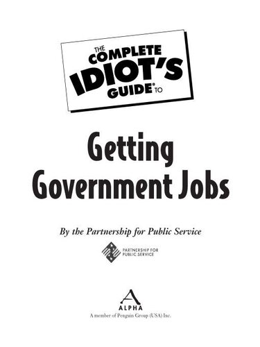 The Complete Idiot's Guide to Getting Government Jobs