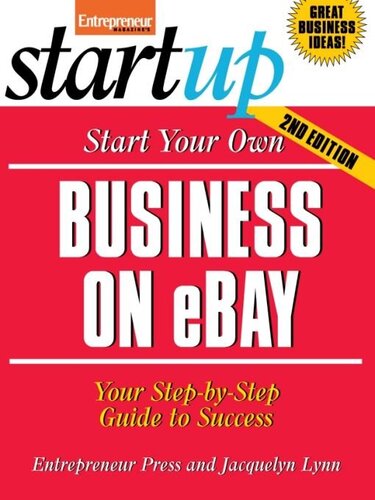 Start Your Own Business on eBay: Your Step-By-Step Guide to Success