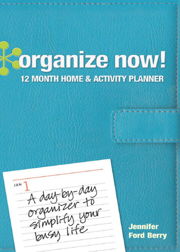 Organize Now! 12 Month Home & Activity Planner