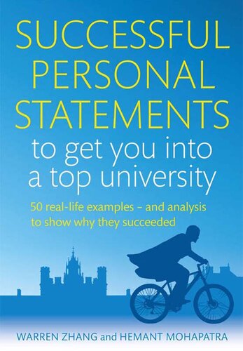 Successful Personal Statements to Get You into a Top University: 50 Real-life Examples and Analysis to Show Why They Succeeded