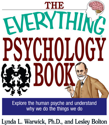 The  Psychology Book: Explore the Human Psyche and Understand Why We Do the Things We Do