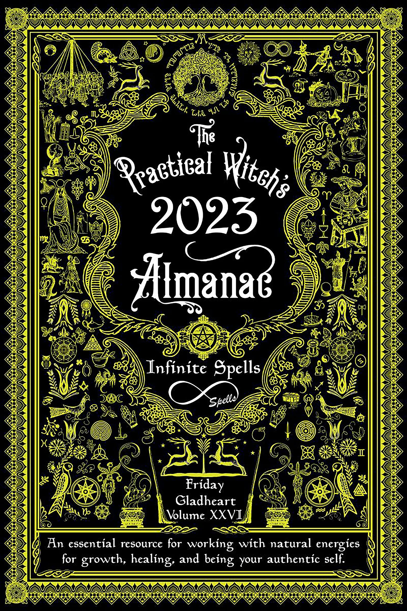 The Practical Witch's Almanac 2023: Infinite Spells (Good Life)