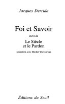 Foi et savoir: suivi de Le siècle et le pardon