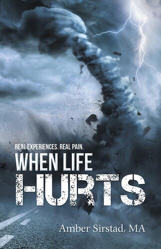 When Life Hurts: Real Experiences. Real Pain.