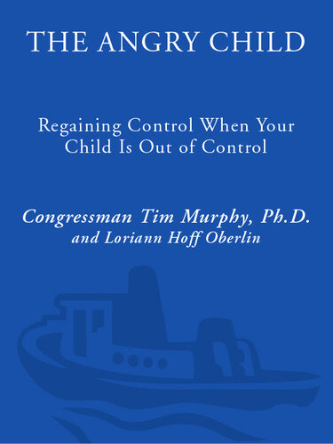 The Angry Child: Regaining Control When Your Child Is Out of Control