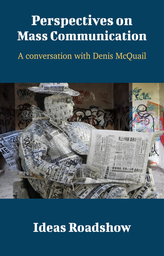 Perspectives on Mass Communication: A Conversation with Denis McQuail