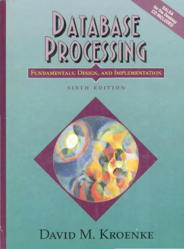 Database Processing: Fundamentals, Design, and Implementation