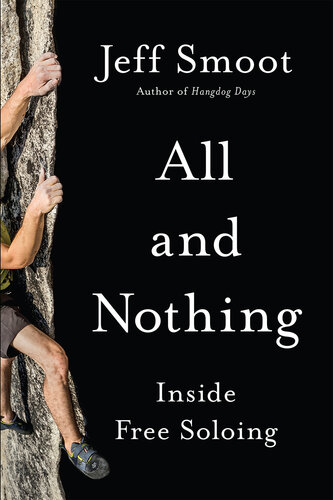 All and Nothing: Inside Free Soloing