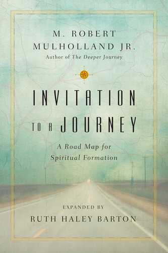 Invitation to a Journey: A Road Map for Spiritual Formation